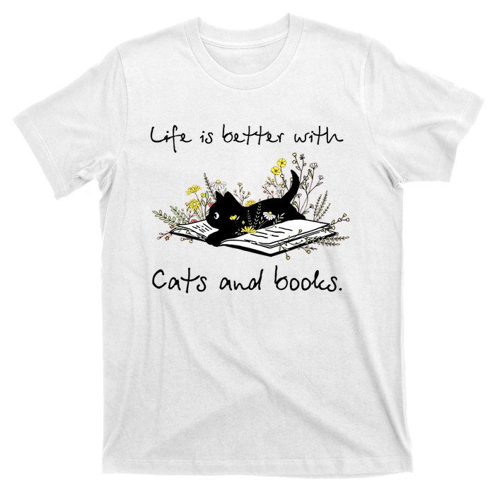 Funny Cat Book Life Is Better With Cats And Books T-Shirt