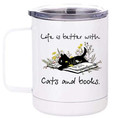 Funny Cat Book Life Is Better With Cats And Books 12 oz Stainless Steel Tumbler Cup