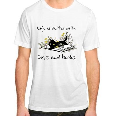 Funny Cat Book Life Is Better With Cats And Books Adult ChromaSoft Performance T-Shirt