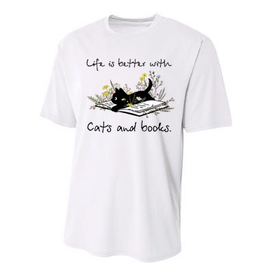 Funny Cat Book Life Is Better With Cats And Books Performance Sprint T-Shirt