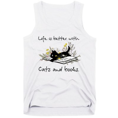 Funny Cat Book Life Is Better With Cats And Books Tank Top