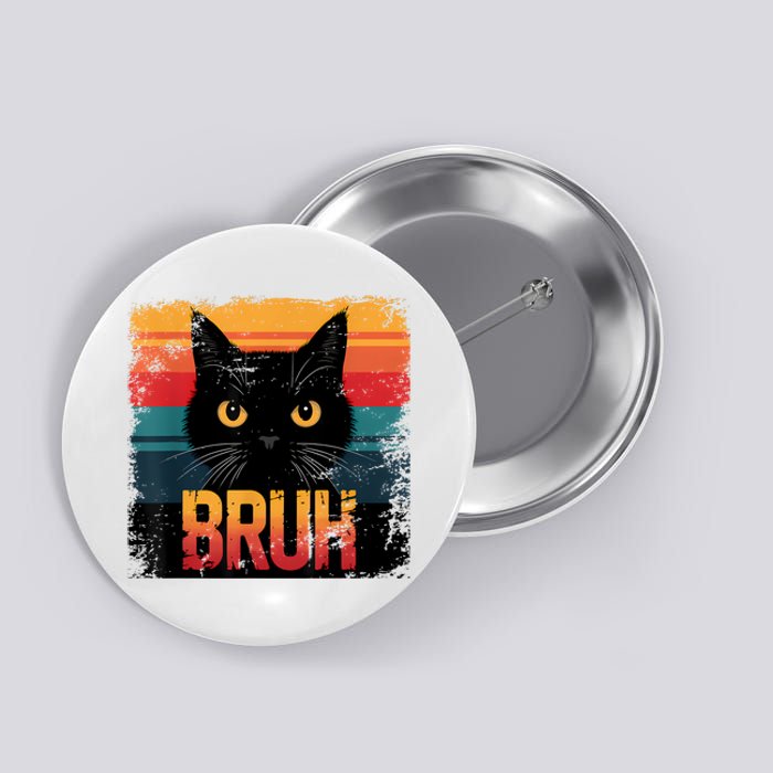 Funny Cat Bruh For Teens Boy Girl Women Meme Graphic Button