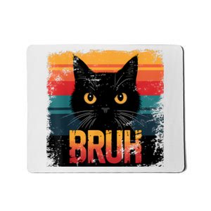 Funny Cat Bruh For Teens Boy Girl Women Meme Graphic Mousepad