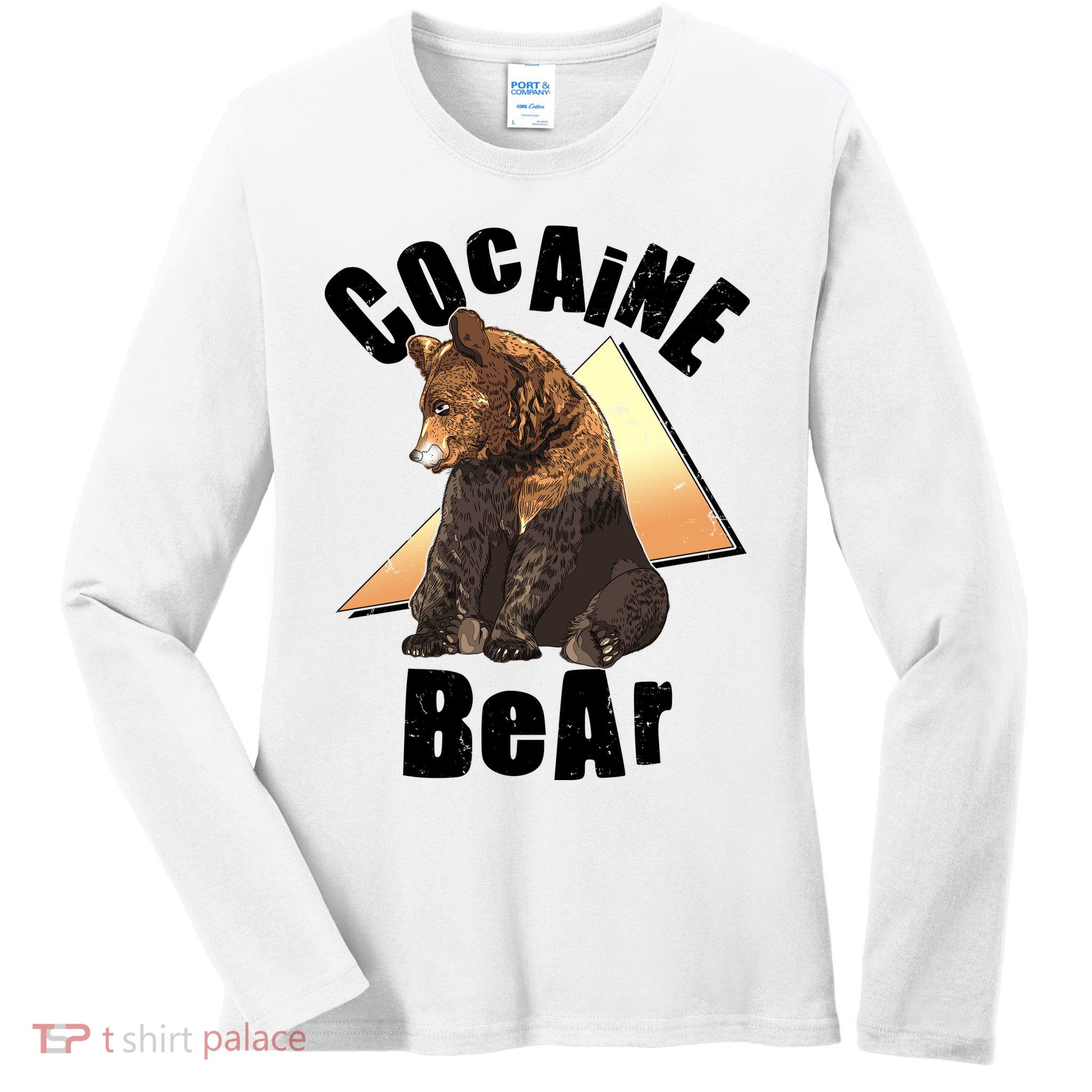 Funny Cocaine Bear Ladies Long Sleeve Shirt