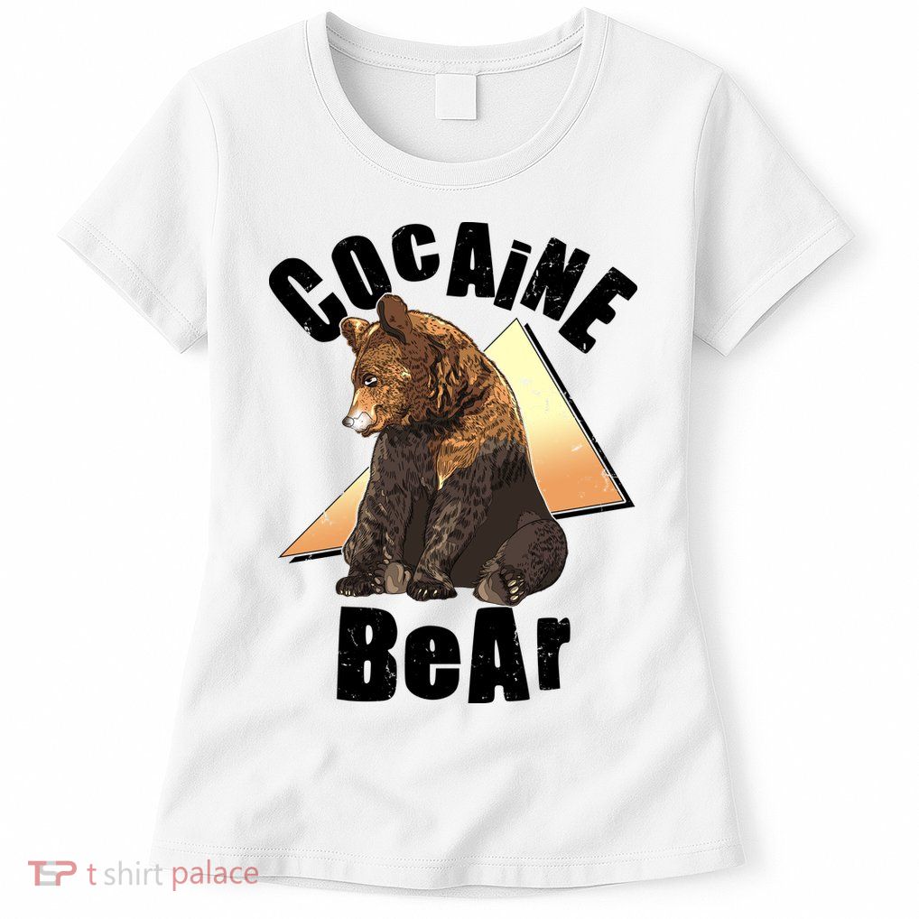Funny Cocaine Bear Womens T-Shirt