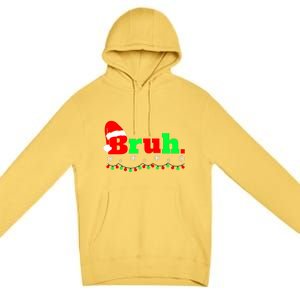 Funny Christmas Bruh Premium Pullover Hoodie