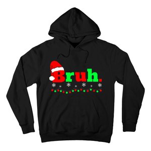 Funny Christmas Bruh Hoodie