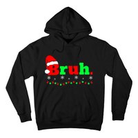 Funny Christmas Bruh Hoodie