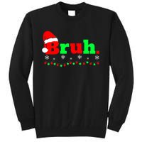 Funny Christmas Bruh Tall Sweatshirt