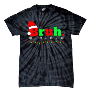 Funny Christmas Bruh Tie-Dye T-Shirt