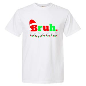 Funny Christmas Bruh Garment-Dyed Heavyweight T-Shirt