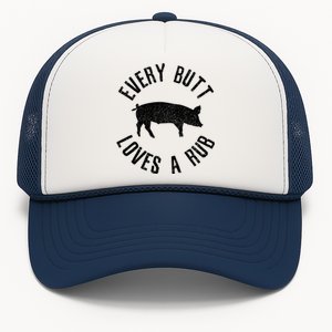 Funny Chef Bbq Grilling Smoking Every But Loves A Rub Gift Cute Gift Trucker Hat