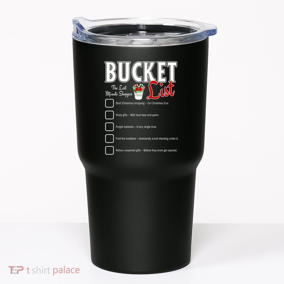 Funny Christmas Bucket List Design Xmas Holiday Humor Tumbler