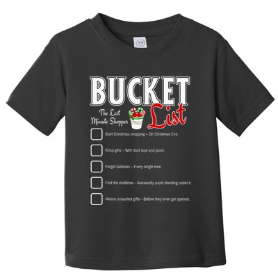 Funny Christmas Bucket List Design Xmas Holiday Humor Toddler T-Shirt