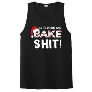 Funny Christmas Baking Cute Gift Let's And Bake Shit Funny Gift PosiCharge Competitor Tank