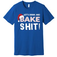 Funny Christmas Baking Cute Gift Let's And Bake Shit Funny Gift Premium T-Shirt