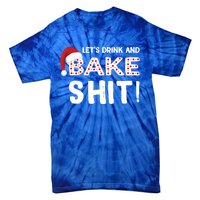 Funny Christmas Baking Cute Gift Let's And Bake Shit Funny Gift Tie-Dye T-Shirt