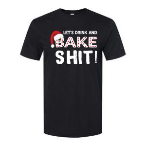 Funny Christmas Baking Cute Gift Let's And Bake Shit Funny Gift Softstyle CVC T-Shirt