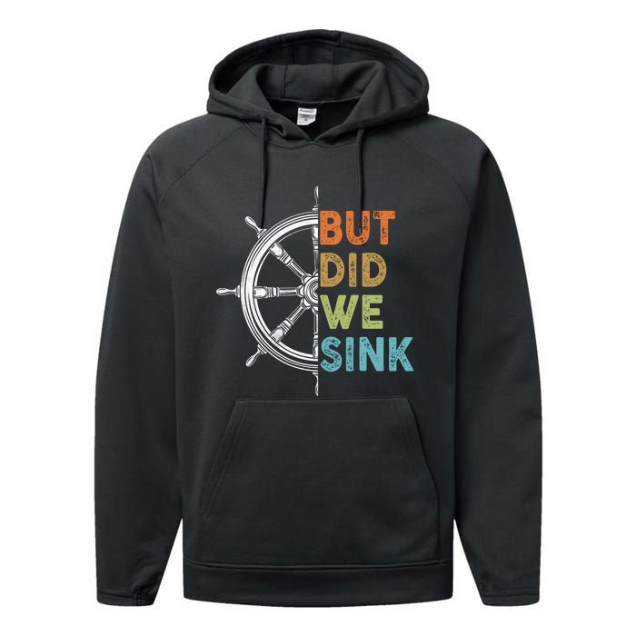 Funny Cruise But Did We Sink Pontoon Boat Captain Performance Fleece Hoodie