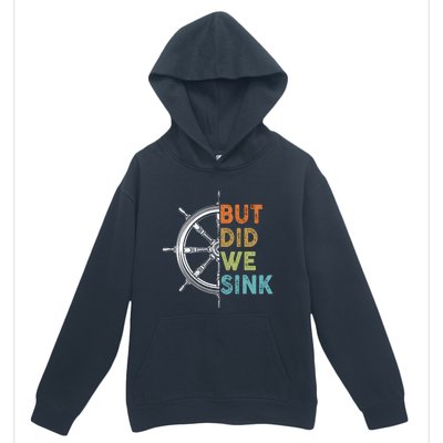 Funny Cruise But Did We Sink Pontoon Boat Captain Urban Pullover Hoodie