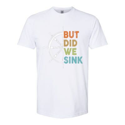 Funny Cruise But Did We Sink Pontoon Boat Captain Softstyle CVC T-Shirt