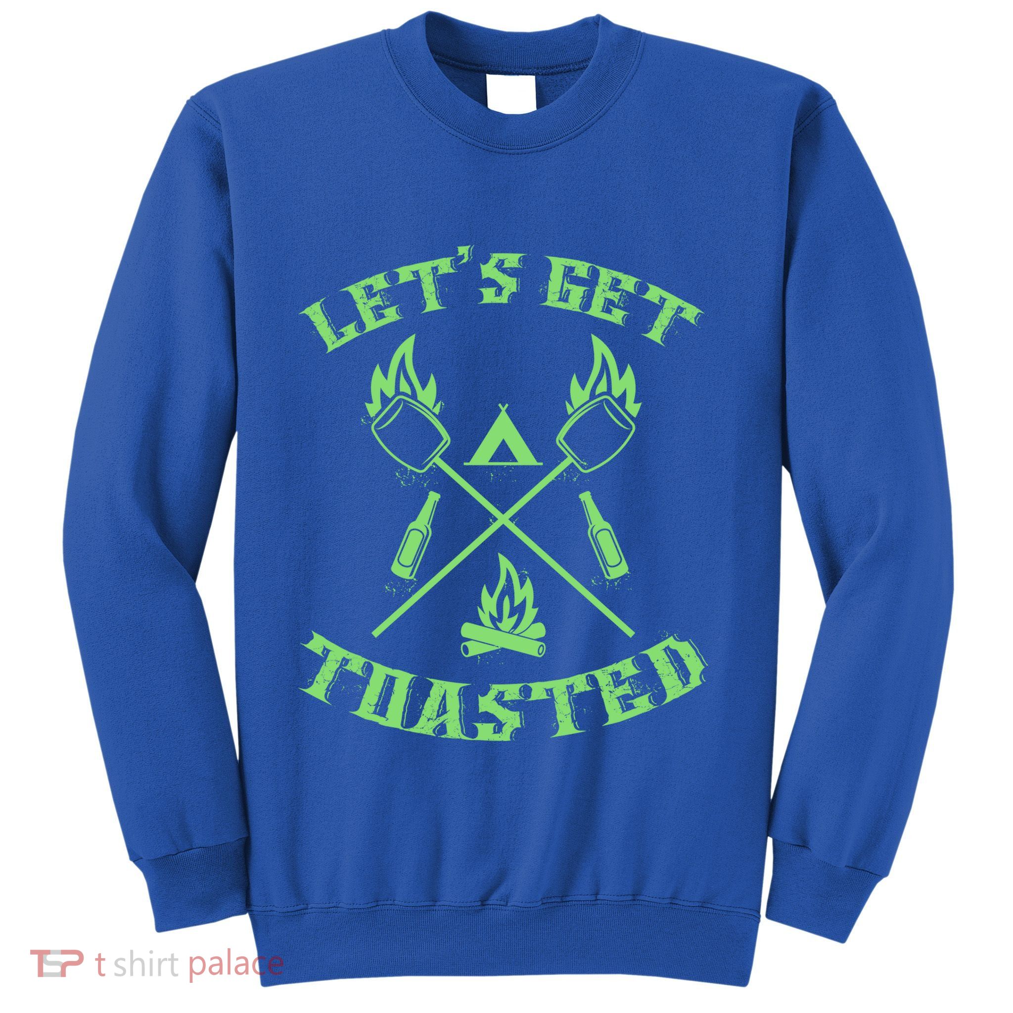 Funny Camping Beer Er Camper Lets Get Toasted Great Gift Sweatshirt