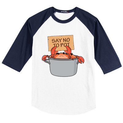 Funny Crab Boil Gift Seafood Say No To Pot Baseball Sleeve Shirt