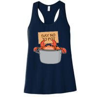 Funny Crab Boil Gift Seafood Say No To Pot Women's Racerback Tank