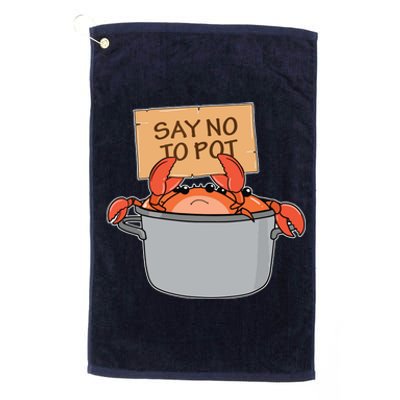 Funny Crab Boil Gift Seafood Say No To Pot Platinum Collection Golf Towel