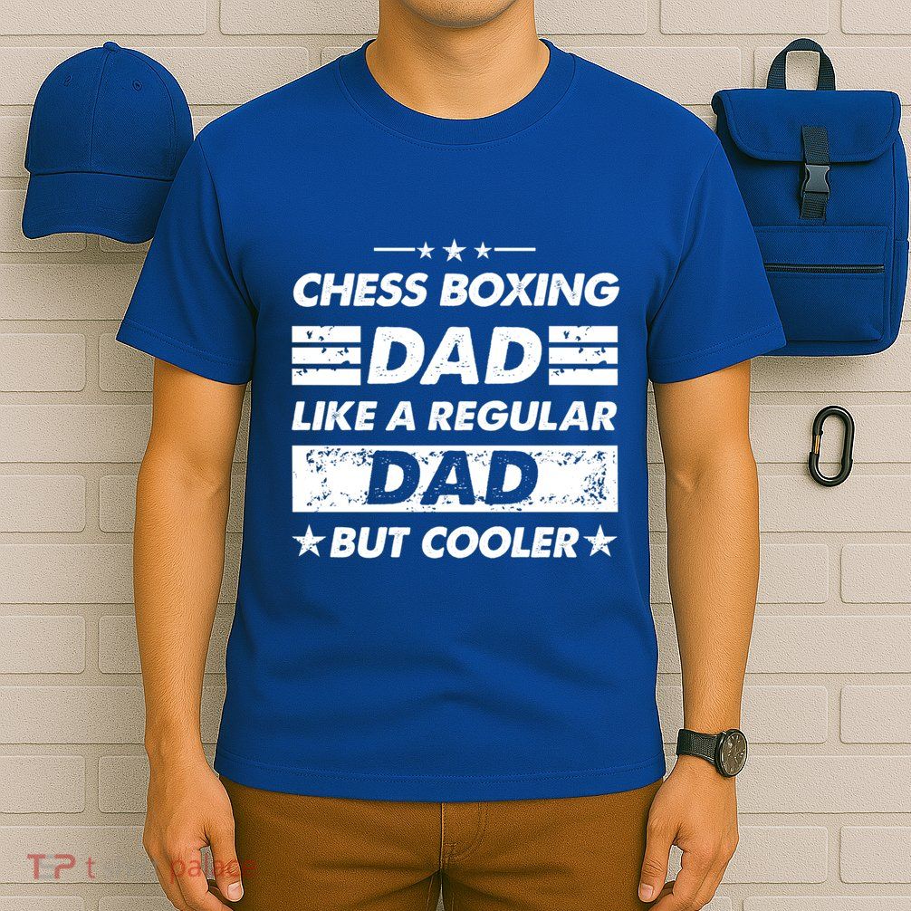 Funny Chess Boxing Dad Like A Regular Dad But Cooler Gift T-Shirt
