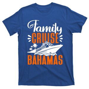 Family Cruise Bahamas Cruising Cruise Ship Gift T-Shirt