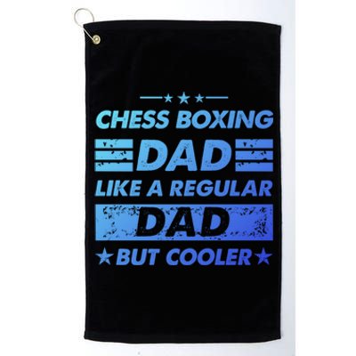 Funny Chess Boxing Dad Like A Regular Dad But Cooler Gift Platinum Collection Golf Towel