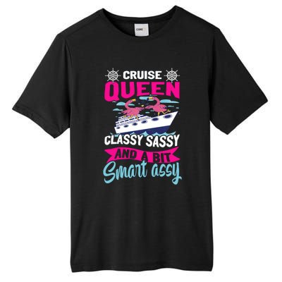 Funny Cruising Cruise Queen Classy Sassy Smart Assy Gift Tall Fusion ChromaSoft Performance T-Shirt