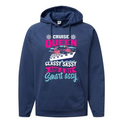 Funny Cruising Cruise Queen Classy Sassy Smart Assy Gift Performance Fleece Hoodie