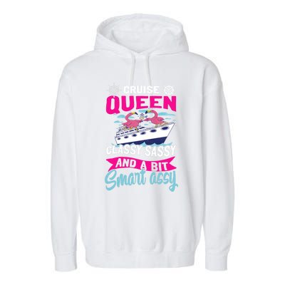 Funny Cruising Cruise Queen Classy Sassy Smart Assy Gift Garment-Dyed Fleece Hoodie