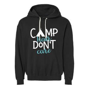 Funny Camping Cute Gift Camp Hair Dont Care Camping Gift Garment-Dyed Fleece Hoodie