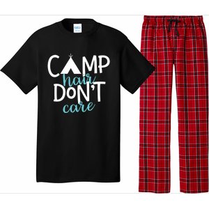 Funny Camping Cute Gift Camp Hair Dont Care Camping Gift Pajama Set