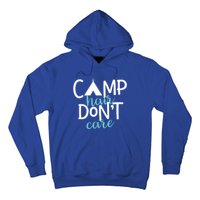 Funny Camping Cute Gift Camp Hair Dont Care Camping Gift Hoodie