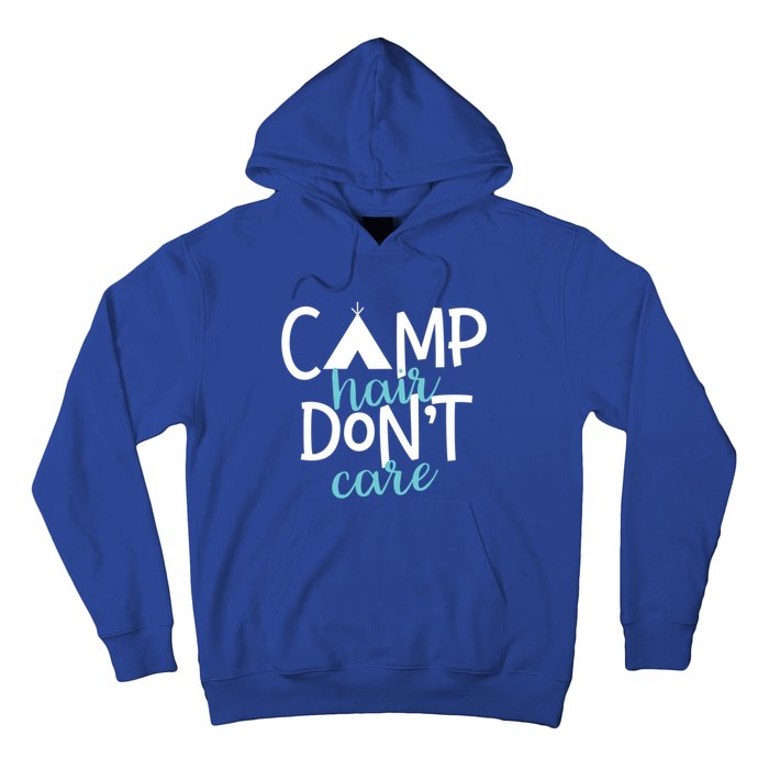 Funny Camping Cute Gift Camp Hair Dont Care Camping Gift Hoodie