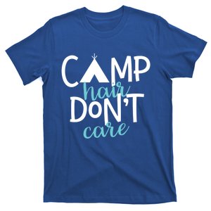 Funny Camping Cute Gift Camp Hair Dont Care Camping Gift T-Shirt