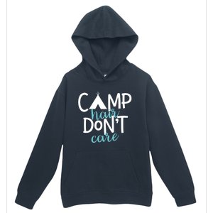 Funny Camping Cute Gift Camp Hair Dont Care Camping Gift Urban Pullover Hoodie