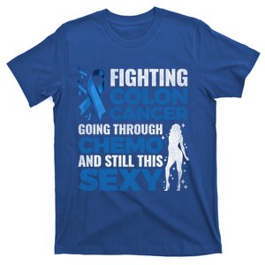 Fun Colon Cancer Awareness Colonoscopy Warrior Survivor Gift Great Gift T-Shirt