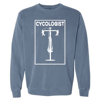 Funny Cycologist Cyclist Bike Lover Biking Cycling Gift Garment-Dyed Sweatshirt