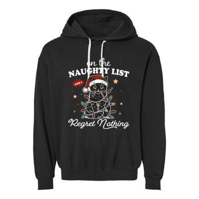 Funny Christmas Cat On The Naughty List And I Regret Nothing Garment-Dyed Fleece Hoodie