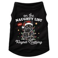 Funny Christmas Cat On The Naughty List And I Regret Nothing Doggie Tank