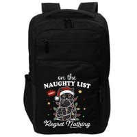 Funny Christmas Cat On The Naughty List And I Regret Nothing Impact Tech Backpack