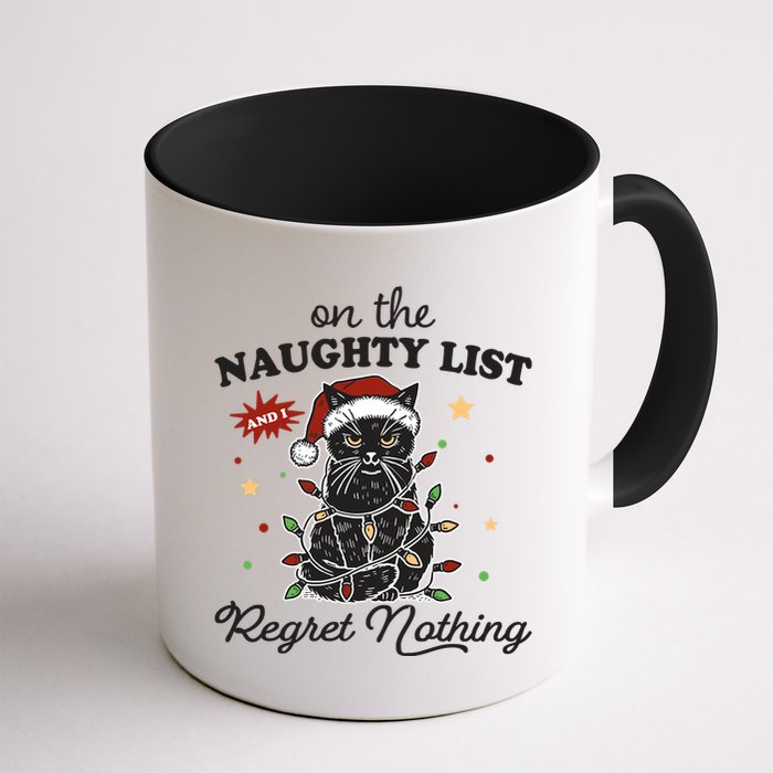 Funny Christmas Cat On The Naughty List And I Regret Nothing Mug