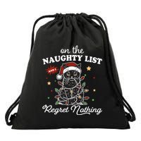 Funny Christmas Cat On The Naughty List And I Regret Nothing Drawstring Bag