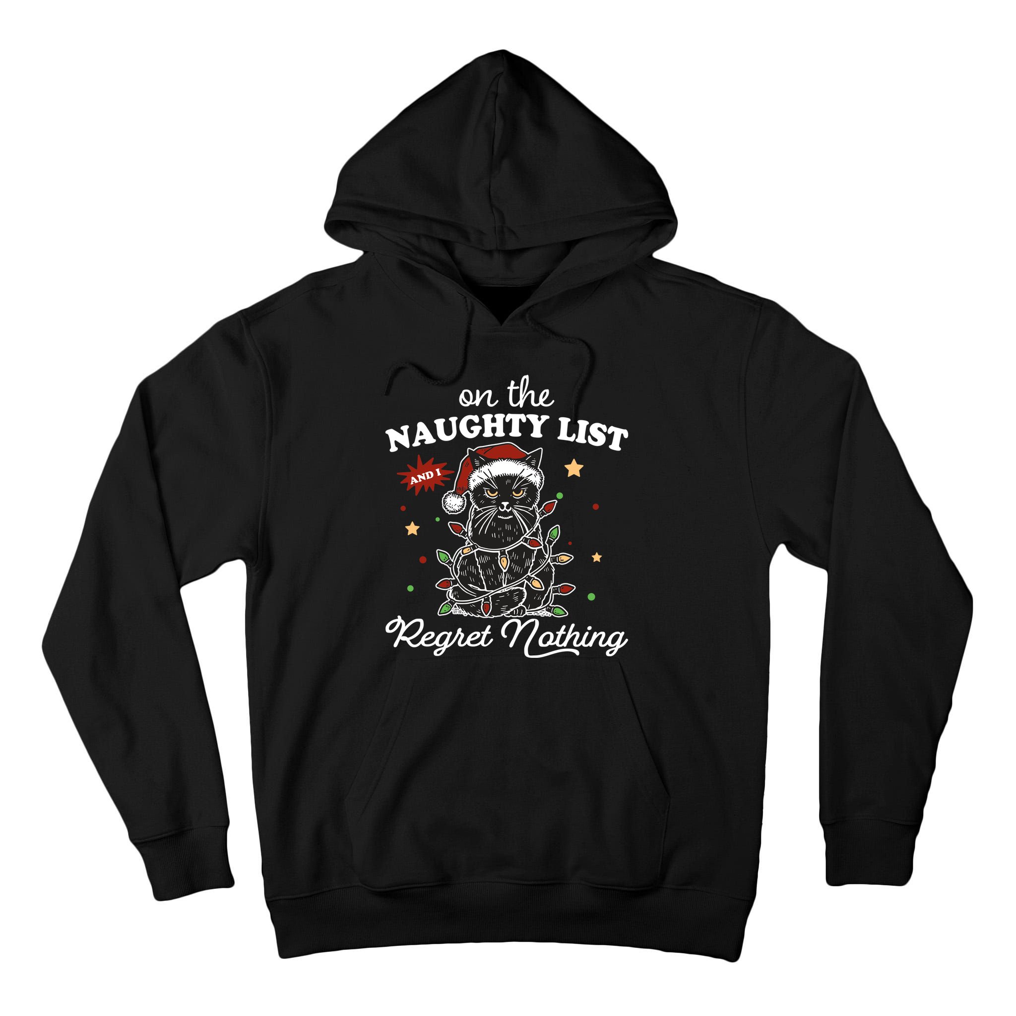 Funny Christmas Cat On The Naughty List And I Regret Nothing Tall Hoodie