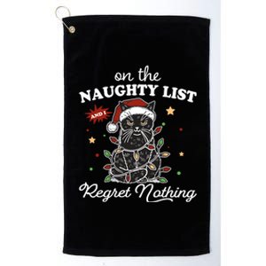 Funny Christmas Cat On The Naughty List And I Regret Nothing Platinum Collection Golf Towel